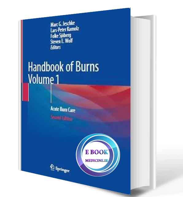 دانلود کتابHandbook of Burns Volume 1: Acute Burn Care2020(ORIGINAL PDF)